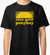 Stay Gold Ponyboy Classic T-Shirt