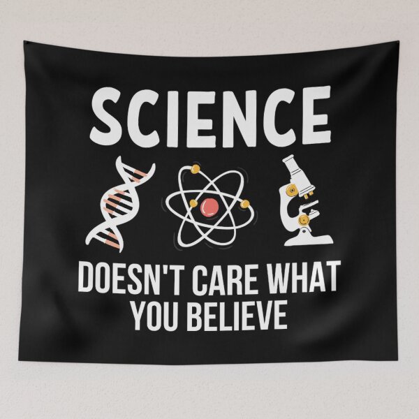 Item preview, Science Doesn't Care What You Believe In | Funny Science Quotes  designed and sold by chetan786.