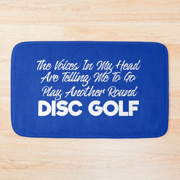 Item preview, The Voices In My Head Are Telling Me To Go Play Another Round Of Disc Golf designed and sold by TheCrazyBear.
