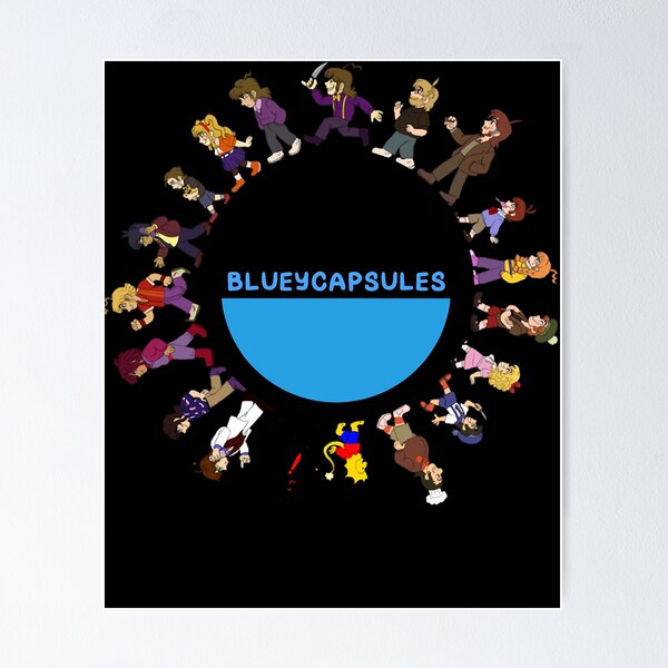 Bluey capsules - Blueycapsules - Posters and Art Prints