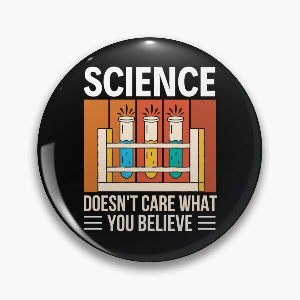 Item preview, Science Doesn't Care What You Believe In | Funny Science Quotes  designed and sold by chetan786.