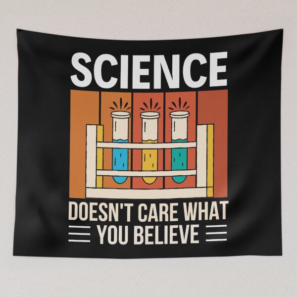 Item preview, Science Doesn't Care What You Believe In | Funny Science Quotes  designed and sold by chetan786.