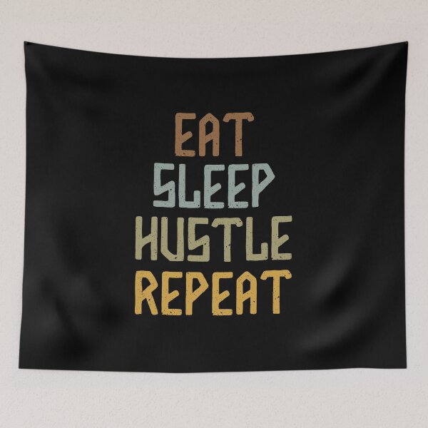 Aperçu de l'œuvre Mangez Sleep Hustle Repeat créée et vendue par SKivinta.