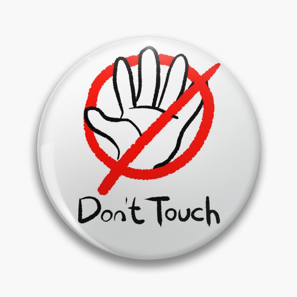 Item preview, Don't Touch (Light Background) designed and sold by DiHK.