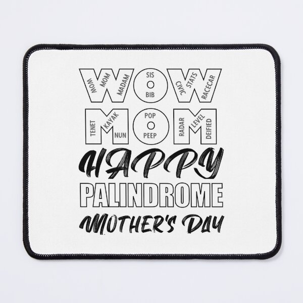 Item preview, Wow Mom Happy Palindrome Mother's Day Text Black and White designed and sold by artfulnotebook.