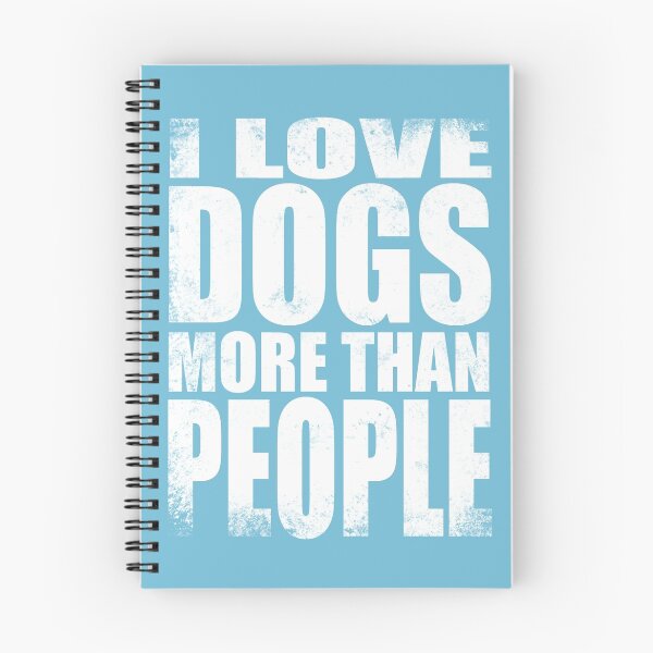Item preview, I Love Dogs More Than People designed and sold by stateements.