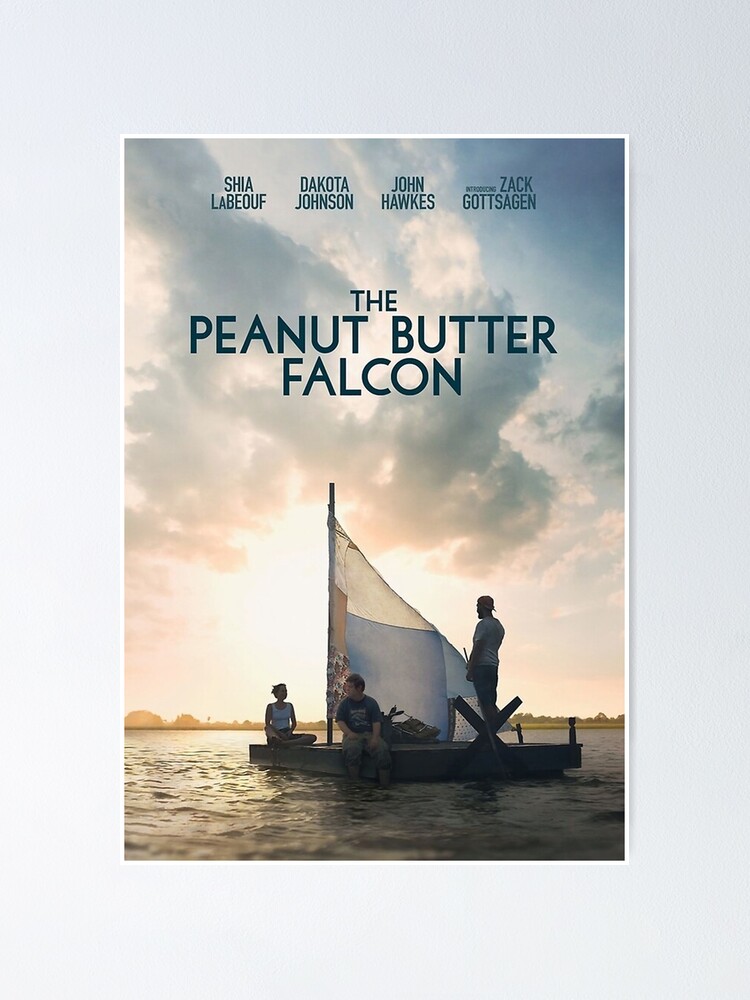 "The Peanut Butter Falcon poster" Poster for Sale by betteclmns Redbubble