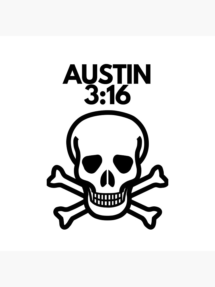Austin 3:16 - Stone Cold Steve Austin - Sticker