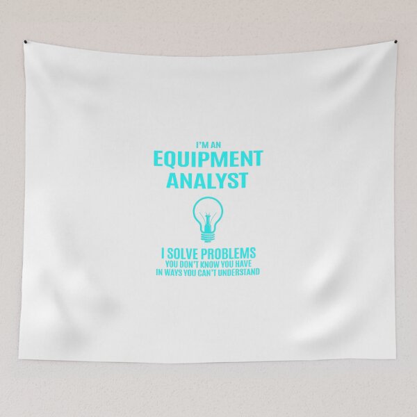 Item preview, Equipment Analyst - I Solve Problems Job Gift designed and sold by melissaval2.