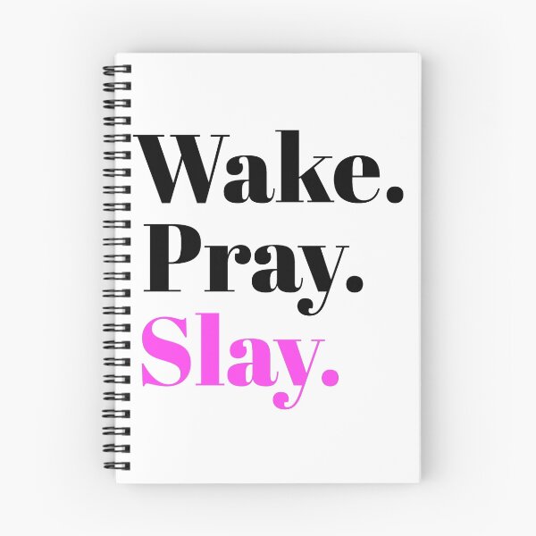Item preview, Wake, Pray, Slay, Sassy Girl Slang designed and sold by Cloud9hopper.