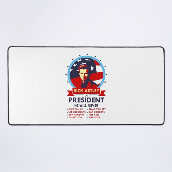 Item preview, Rick Astley for President designed and sold by BaKien.