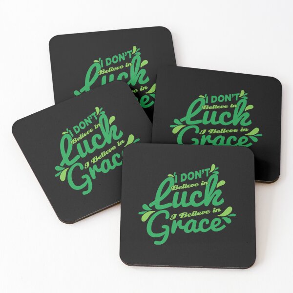 Item preview, I Don't Believe in Luck, I believe in Grace. designed and sold by Benna Dee Apparel.