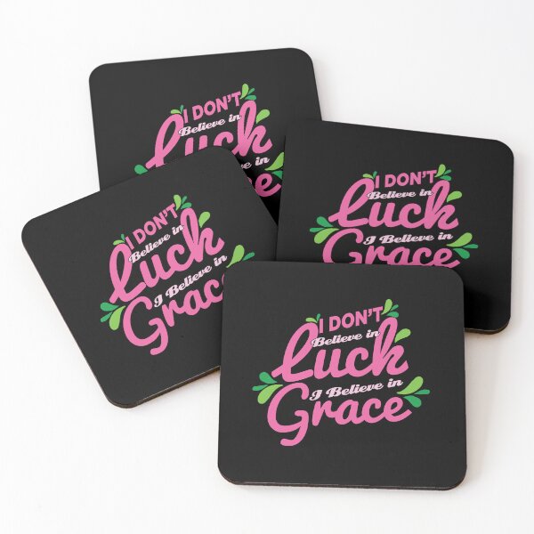 Item preview, I Don't Believe in Luck, I believe in Grace. designed and sold by Benna Dee Apparel.