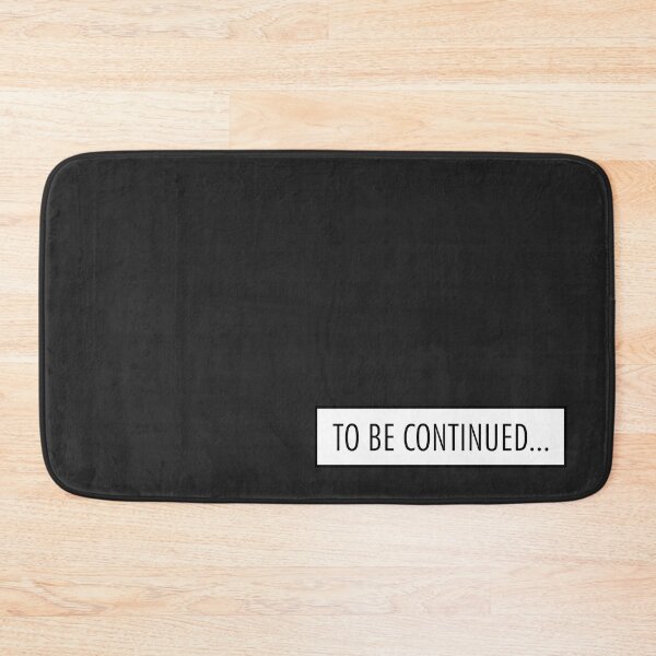 Item preview, TO BE CONTINUED... designed and sold by piakestore.