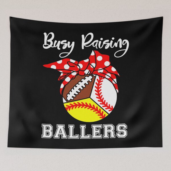 Item preview, Busy Raising Ballers Funny Mom Baseball Softball Football designed and sold by Mariaxjulio.