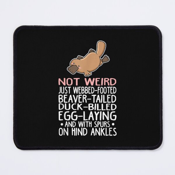 Item preview, Platypus Monotreme Quote for a Monotreme Platypus Expert designed and sold by BrynliC.