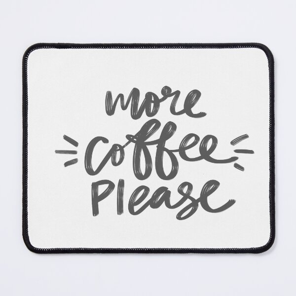 Item preview, More Coffee Please designed and sold by ZubiyaArt.