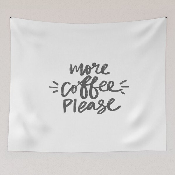 Item preview, More Coffee Please designed and sold by ZubiyaArt.