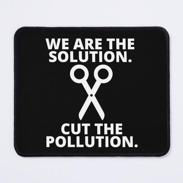 Item preview, We Are The Solution. Cut The Pollution. designed and sold by JockArts.
