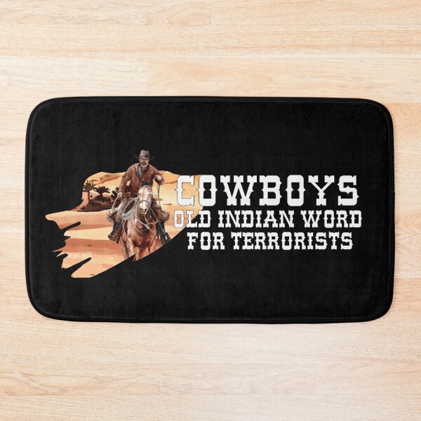 Item preview, funny quote cowboys designed and sold by mmammammira.