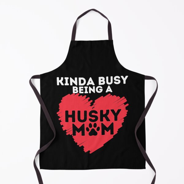 Item preview, Kinda Busy Being A Husky Mom Funny Siberian Husky Lover Sibe Owner Dog designed and sold by PerkinsAarav.