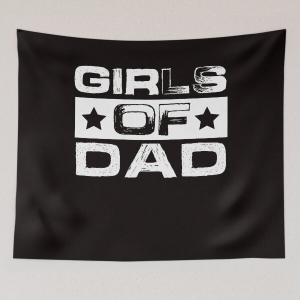 Item preview, Girls Of Dad Daughter Papa Father Daddy Stepdad Family Poppa designed and sold by TomGiantDesigns.