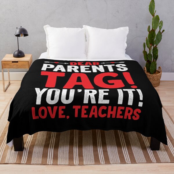 Item preview, Dear Parents Tag You're It Shirt, Teacher Shirt, End Of School Shirt, Love teachers Shirt, Teacher Appreciation Shirt, Back To School Shirt designed and sold by aymob.