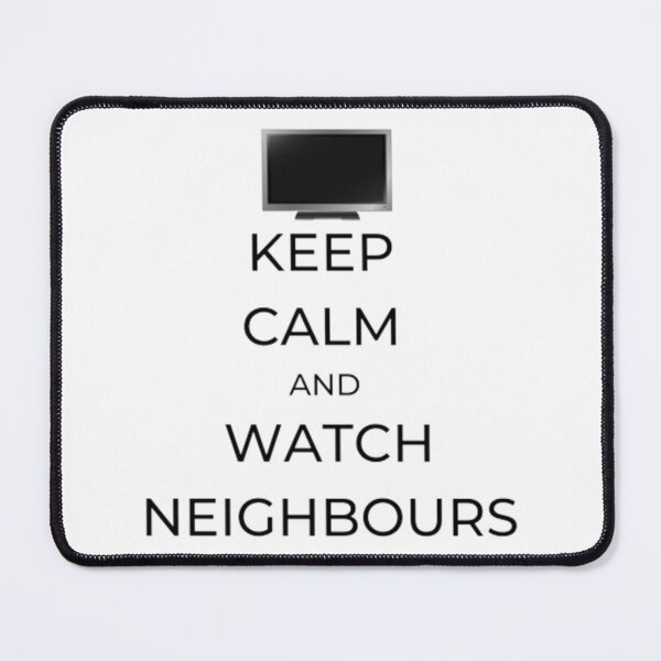 Item preview, NEIGHBOURS TV KEEP CALM AND WATCH NEIGHBOURS designed and sold by ExpertOutfitt.