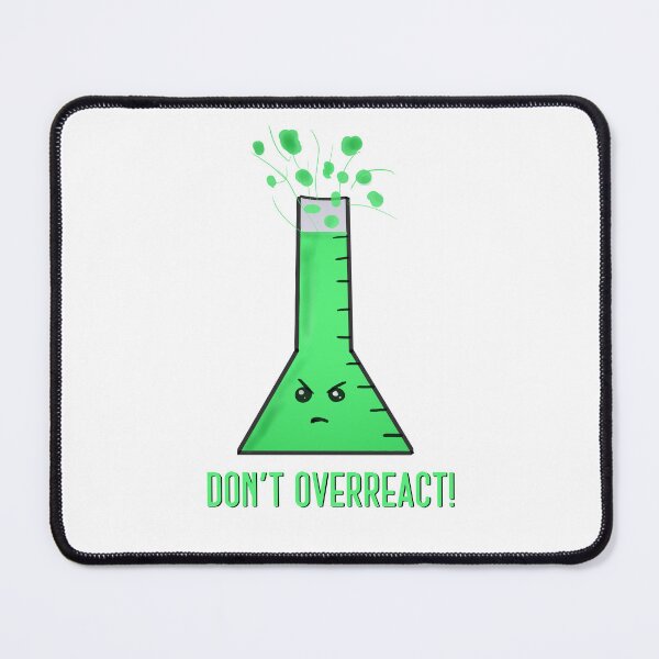 Item preview, Don't overreact! designed and sold by Tamm-art.