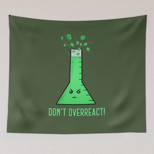 Item preview, Don't overreact! designed and sold by Tamm-art.