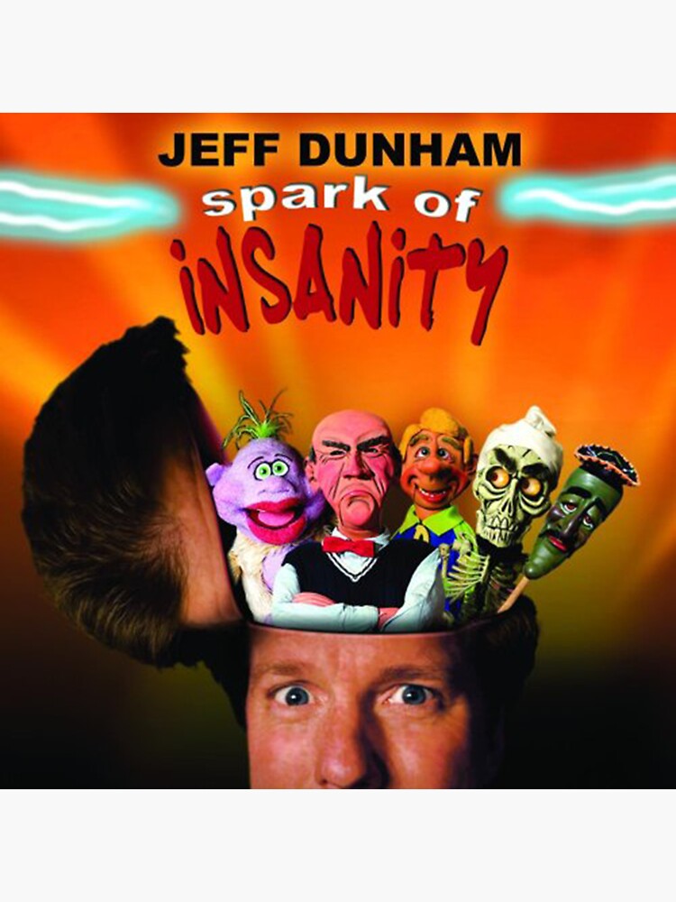 "Jeff Dunham Jeff Dunham Spark of Insanity" Sticker by MarthaSchleck