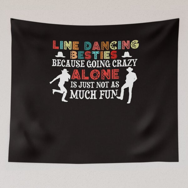 Item preview, Line Dancing Besties Line Dancer Country Dance Western Music designed and sold by TomGiantDesigns.