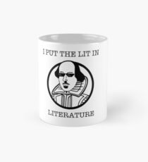 Funny Literature I Put the Lit in Literature Writer Shirt Mug