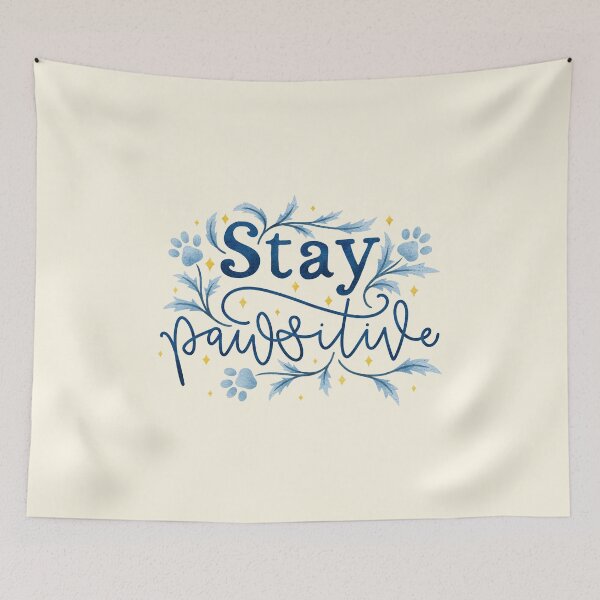 Item preview, Stay Pawsitive designed and sold by RebeccaFlaherty.