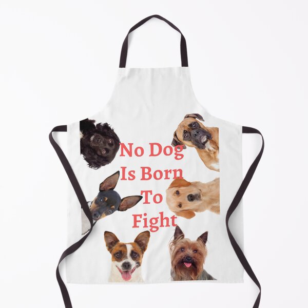 Item preview, No Dog Is Born To Fight designed and sold by badretop.