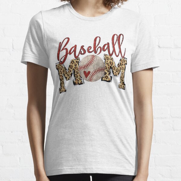 Baseball Mom Shirt For Sports Mom Mother's Day Gift Family Baseball Lover