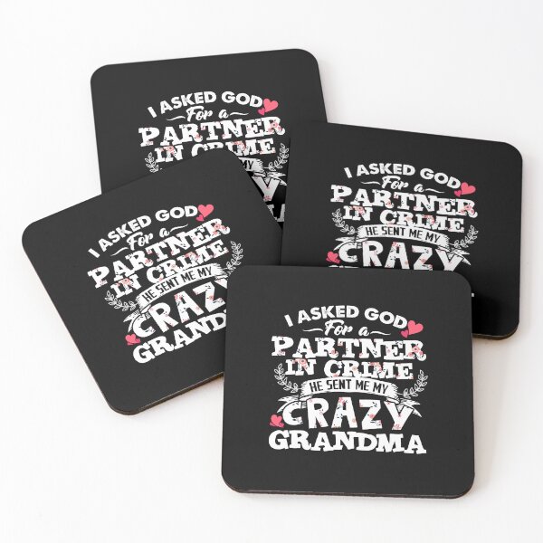 Item preview, I Asked God for a Partner in Crime He Sent Me My Crazy Grandma designed and sold by AuroraApparel.