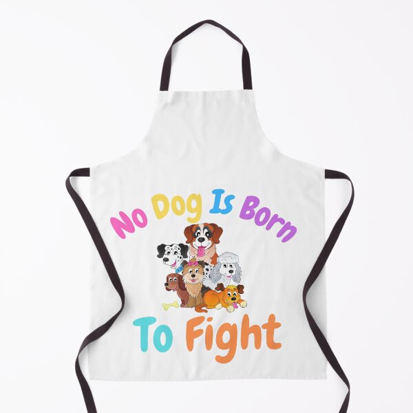 Item preview,   No Dog Is Born To Fight designed and sold by badretop.