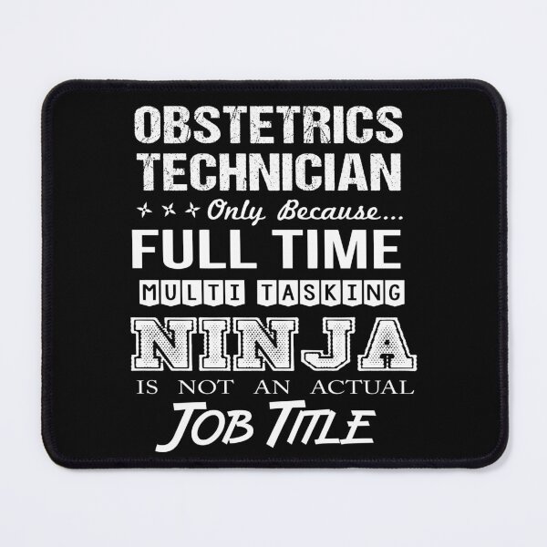 Item preview, Obstetrics Technician T Shirt - Multitasking Ninja Job Gift Item Tee designed and sold by miraschroe.