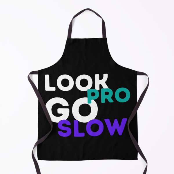 Item preview, Look pro, go slow designed and sold by PlanBesser.
