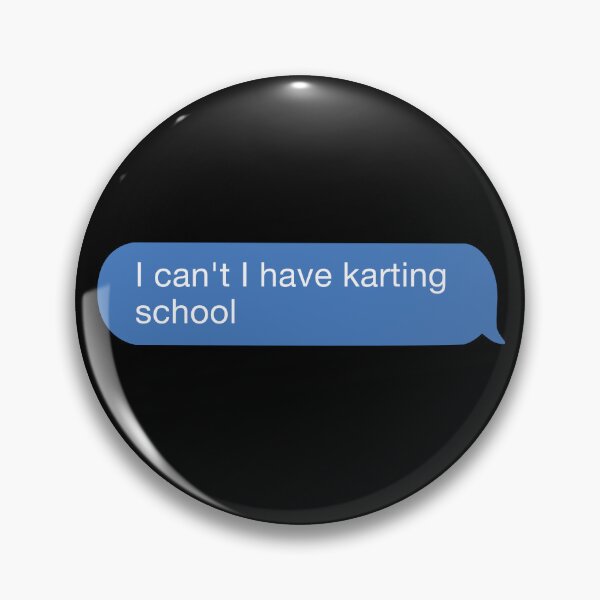 Item preview, I cant I have karting school designed and sold by orlumbuspirate.