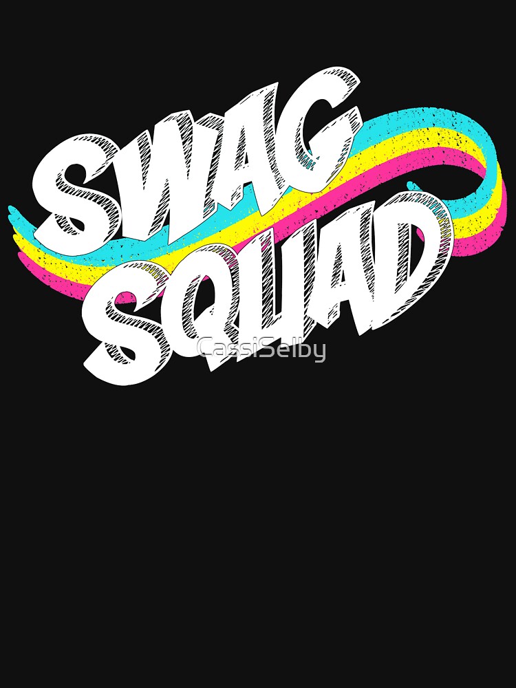 "Swag Squad" Tshirt by CassiSelby Redbubble