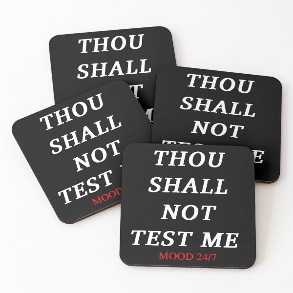Item preview, Thou shall not test me mood 24/7 designed and sold by authenticwords.