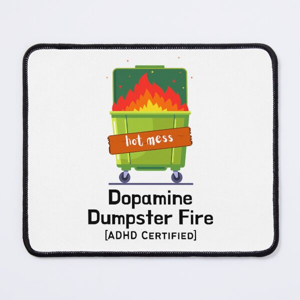 Item preview, ADHD - Dopamine Dumpster Fire - ADHD Certified designed and sold by TheBerriesADHD.