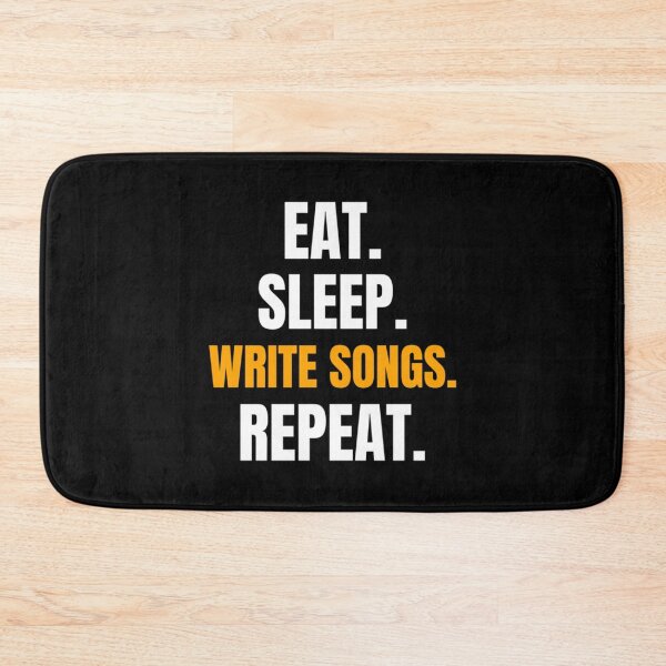 Item preview, Eat. Sleep. Write Songs. Repeat. Classic . designed and sold by senatoprtint.