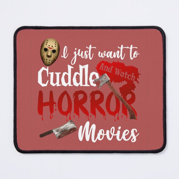 Item preview, I Just Want To Cuddle And Watch Horror Movies designed and sold by Moeez Javed.