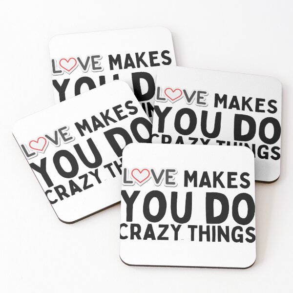 Item preview, love makes you do crazy things designed and sold by Harsh  Katariya.