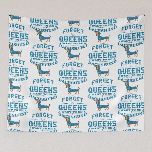 Item preview, Forget queens princess i want to be a dachshund shirt designed and sold by bestdesign4u.