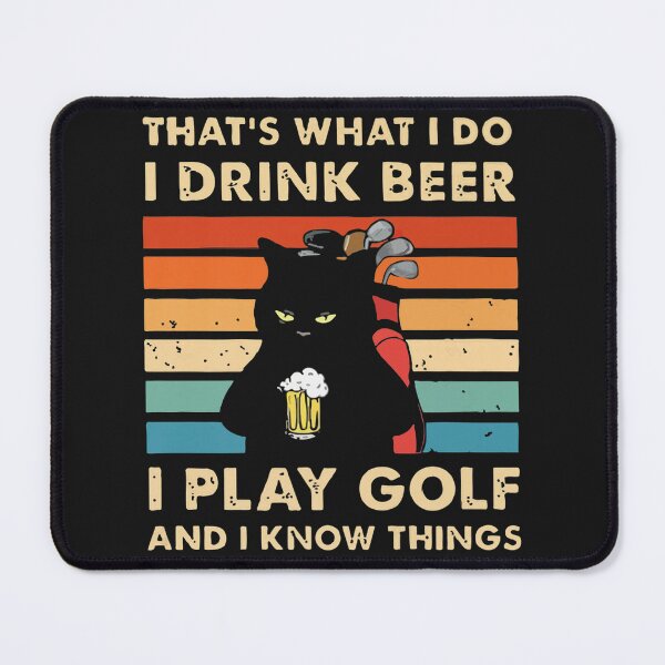Item preview, Thats What I Do I Play Golf I Drink Beer And I know Things Premium designed and sold by pixelsimple.