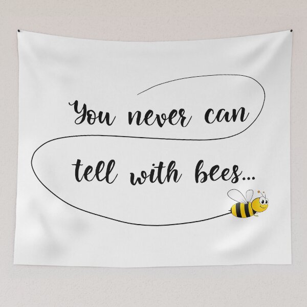 Item preview, you never can tell with bees... designed and sold by janesg.